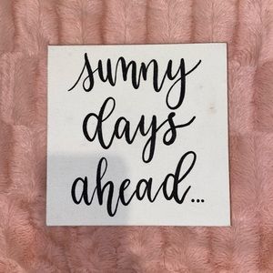 “Sunny days ahead” desk/ wall decor